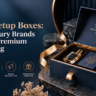 Rigid Setup Boxes: Why Luxury Brands Choose Premium Packaging