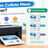 What Does Collate Mean on Printer? Complete Guide to Collated vs Uncollated Printing